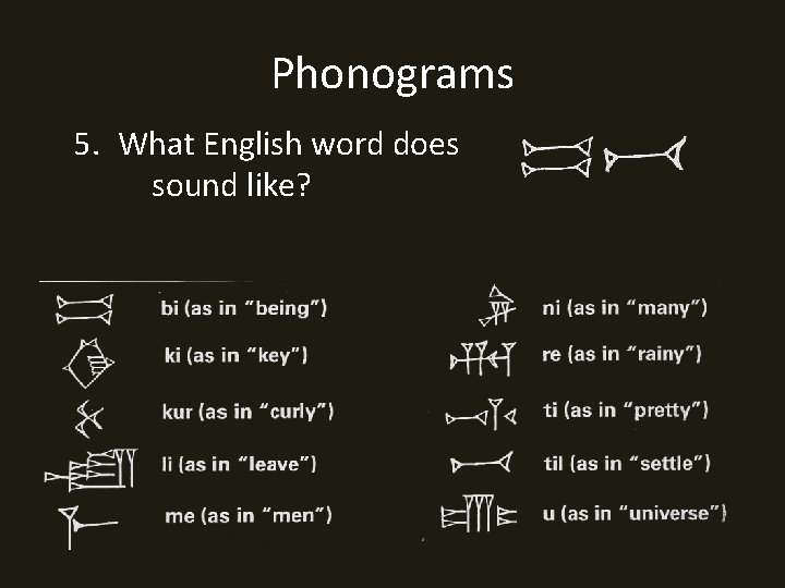 Phonograms 5. What English word does sound like? 