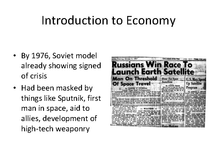 Introduction to Economy • By 1976, Soviet model already showing signed of crisis •