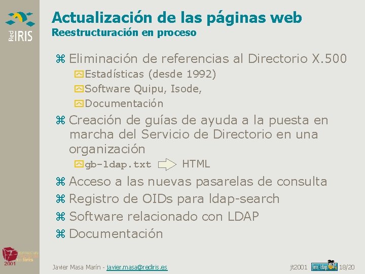 Actualización de las páginas web Reestructuración en proceso z Eliminación de referencias al Directorio