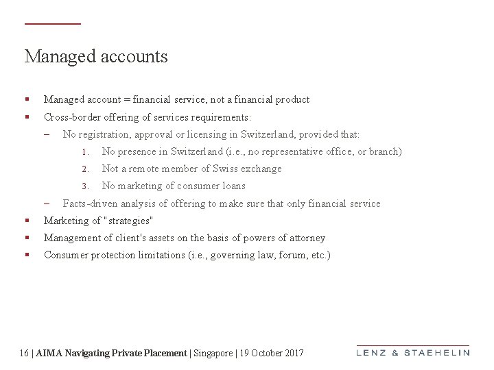 Managed accounts § Managed account = financial service, not a financial product § Cross-border