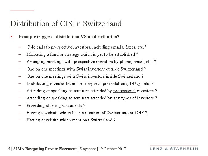 Distribution of CIS in Switzerland § Example triggers - distribution VS no distribution? –