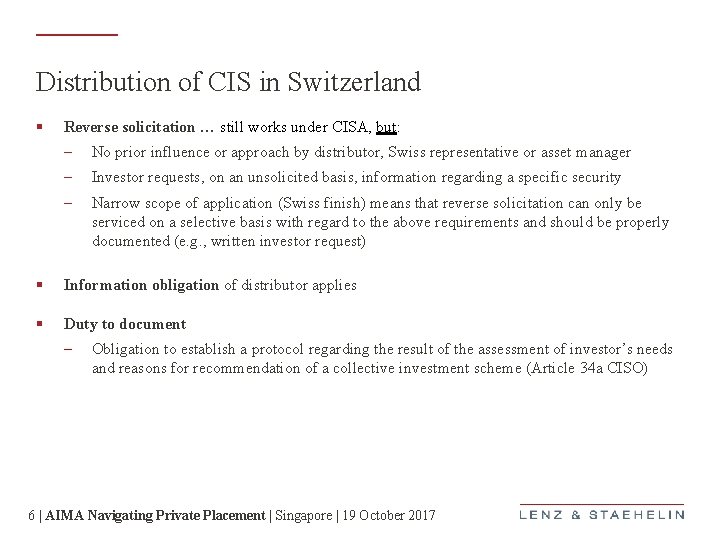 Distribution of CIS in Switzerland § Reverse solicitation … still works under CISA, but: