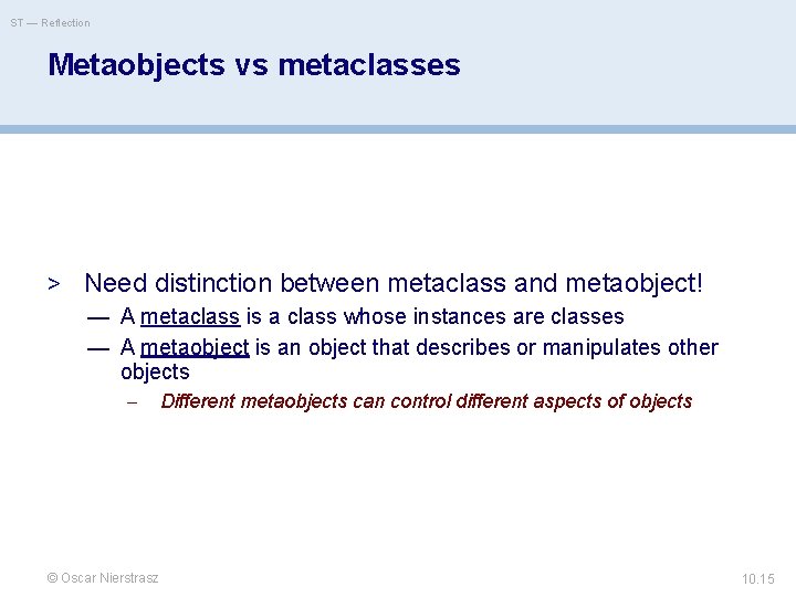 ST — Reflection Metaobjects vs metaclasses > Need distinction between metaclass and metaobject! —