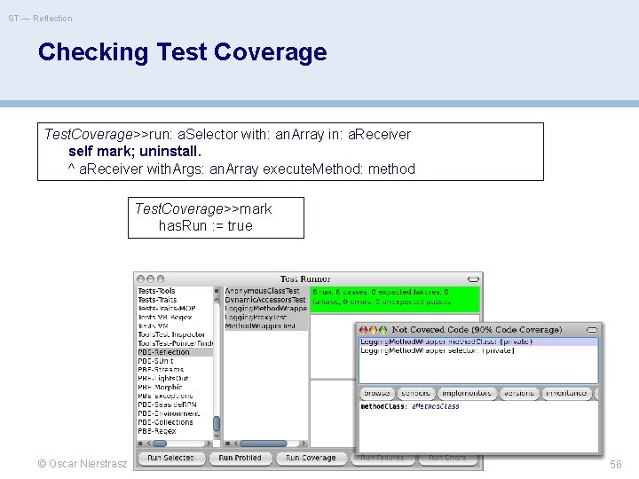 ST — Reflection Checking Test Coverage Test. Coverage>>run: a. Selector with: an. Array in: