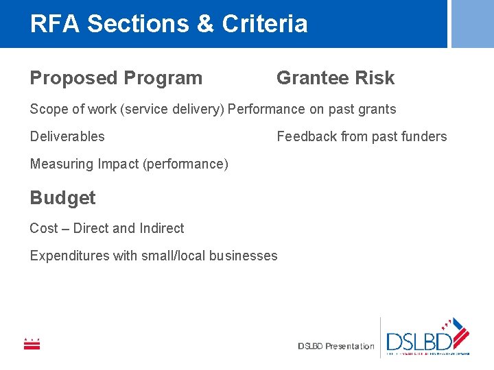 RFA Sections & Criteria Proposed Program Grantee Risk Scope of work (service delivery) Performance