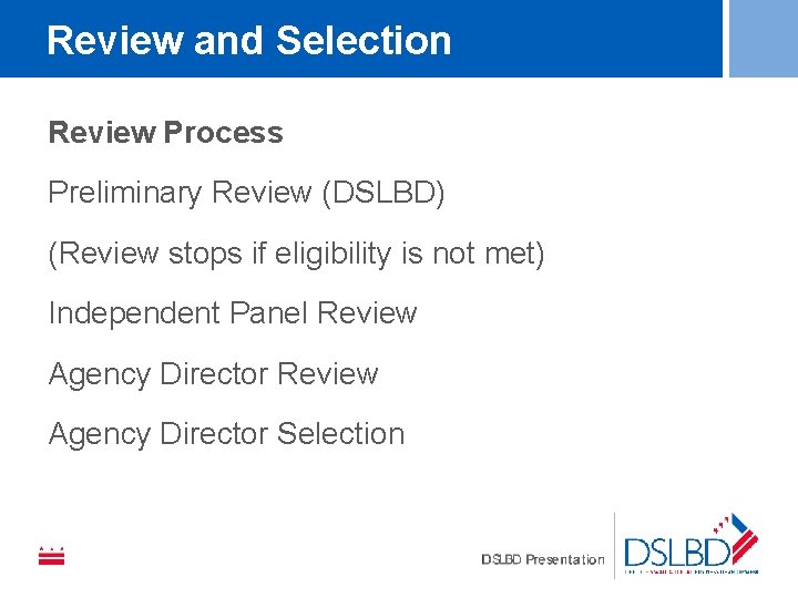 Review and Selection Review Process Preliminary Review (DSLBD) (Review stops if eligibility is not