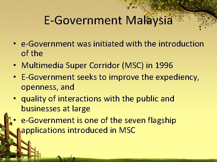 E-Government Malaysia • e-Government was initiated with the introduction of the • Multimedia Super