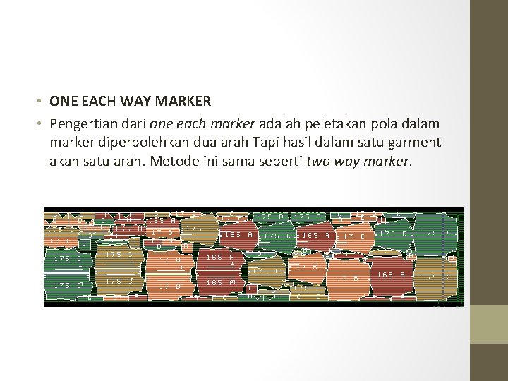  • ONE EACH WAY MARKER • Pengertian dari one each marker adalah peletakan