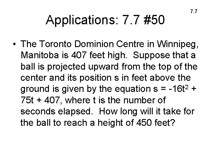 Applications: 7. 7 #50 7. 7 • The Toronto Dominion Centre in Winnipeg, Manitoba