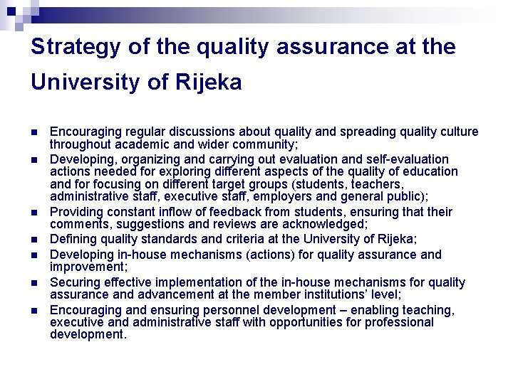 Strategy of the quality assurance at the University of Rijeka n n n n