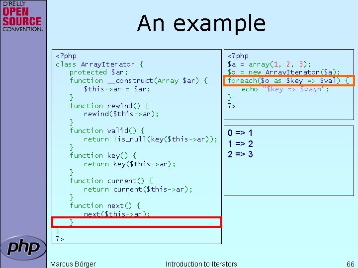 An example <? php class Array. Iterator { protected $ar; function __construct(Array $ar) {