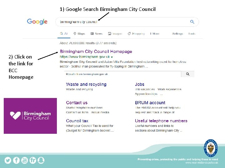 1) Google Search Birmingham City Council 2) Click on the link for BCC Homepage