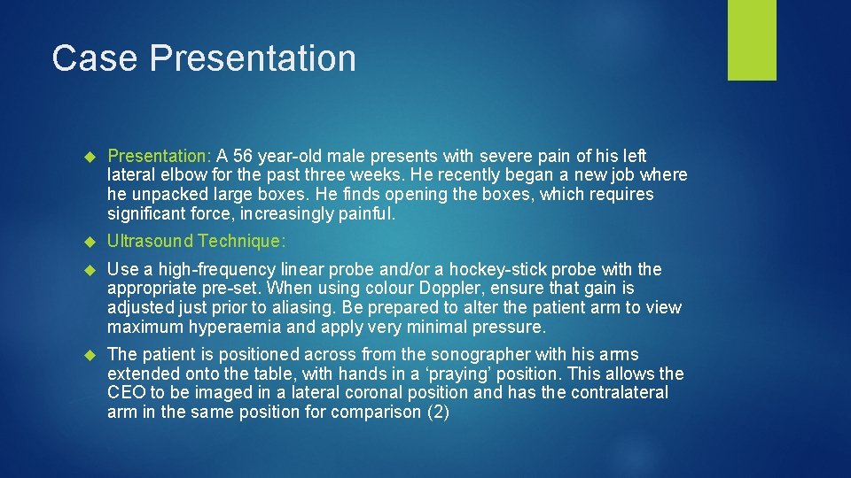 Case Presentation: A 56 year-old male presents with severe pain of his left lateral