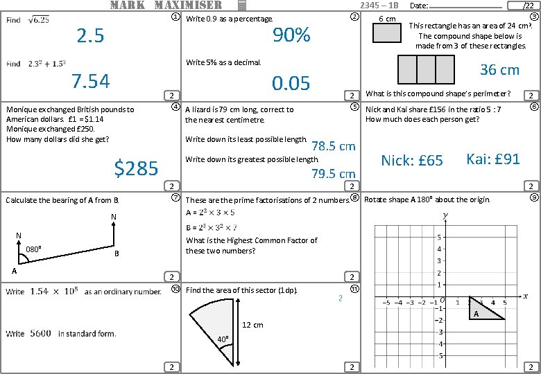 MARK MAXIMISER 2345 – 1 B ① Write 0. 9 as a percentage. ②