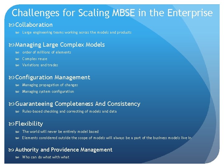 Challenges for Scaling MBSE in the Enterprise Collaboration Large engineering teams working across the