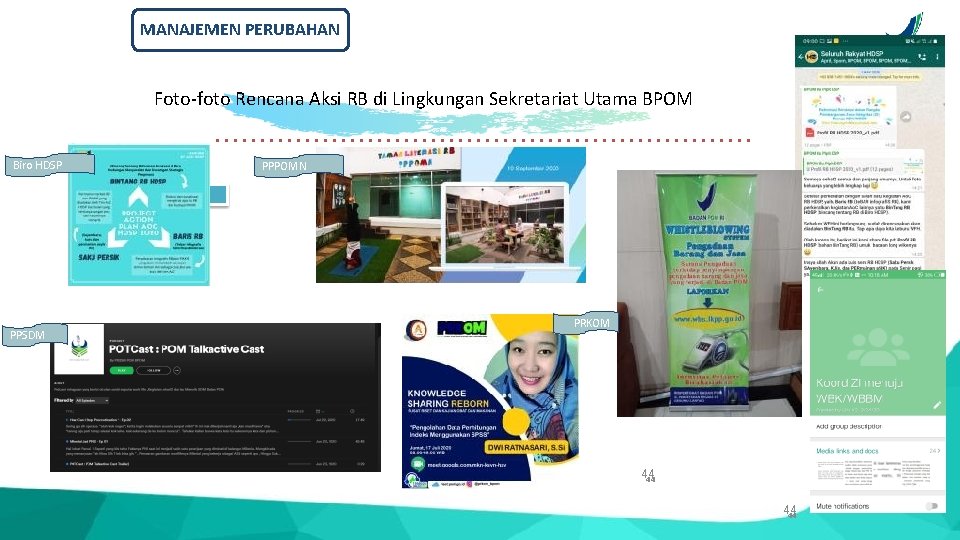 MANAJEMEN PERUBAHAN Foto-foto Rencana Aksi RB di Lingkungan Sekretariat Utama BPOM Biro HDSP PPPOMN