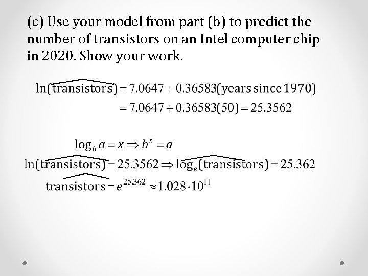 (c) Use your model from part (b) to predict the number of transistors on (c) Use your model from part (b) to predict the number of transistors on