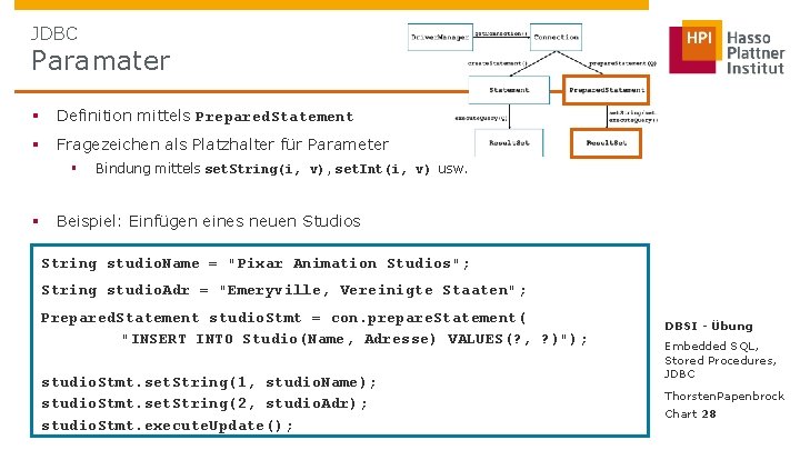 JDBC Paramater § Definition mittels Prepared. Statement § Fragezeichen als Platzhalter für Parameter §