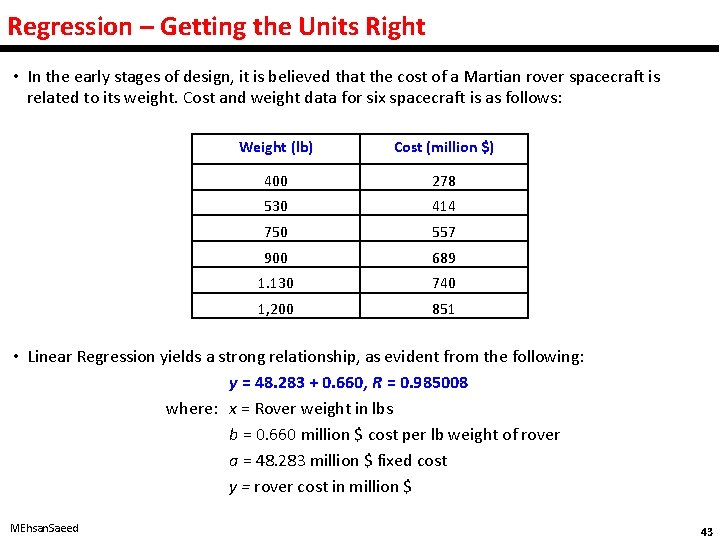 Regression – Getting the Units Right • In the early stages of design, it