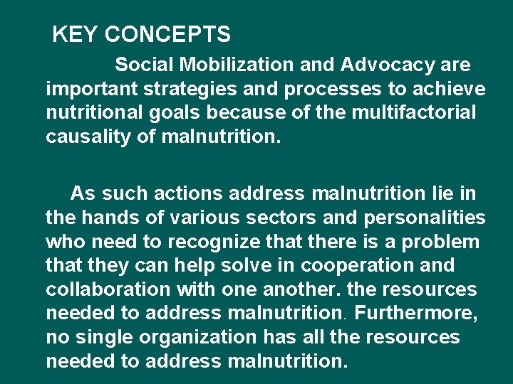 SOCIAL MOBILIZATION AND NUTRITION ADVOCACY KEY CONCEPTS Social