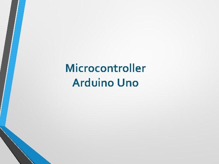 Microcontroller Arduino Uno 