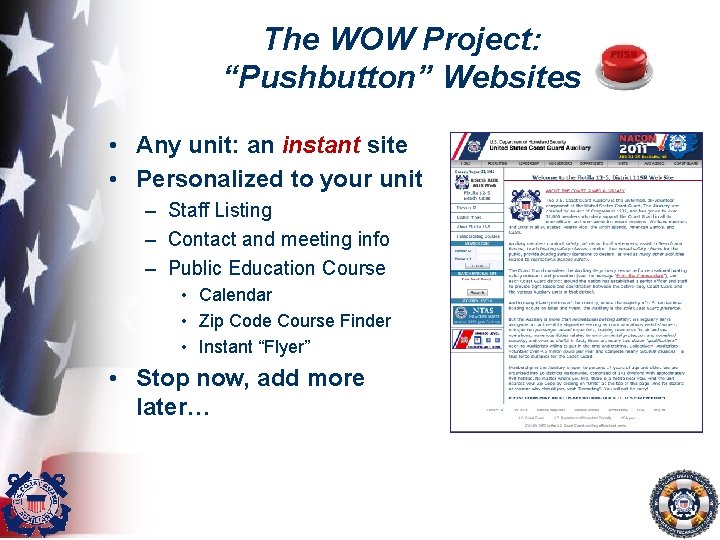 The WOW Project: “Pushbutton” Websites • Any unit: an instant site • Personalized to