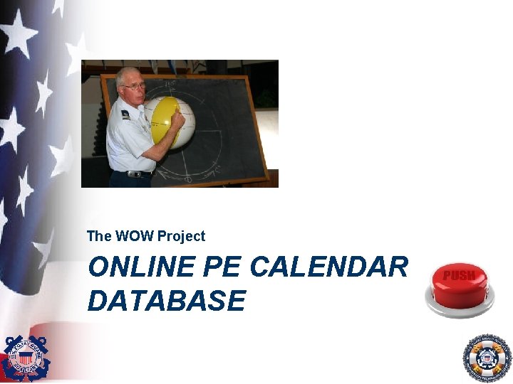 The WOW Project ONLINE PE CALENDAR DATABASE 