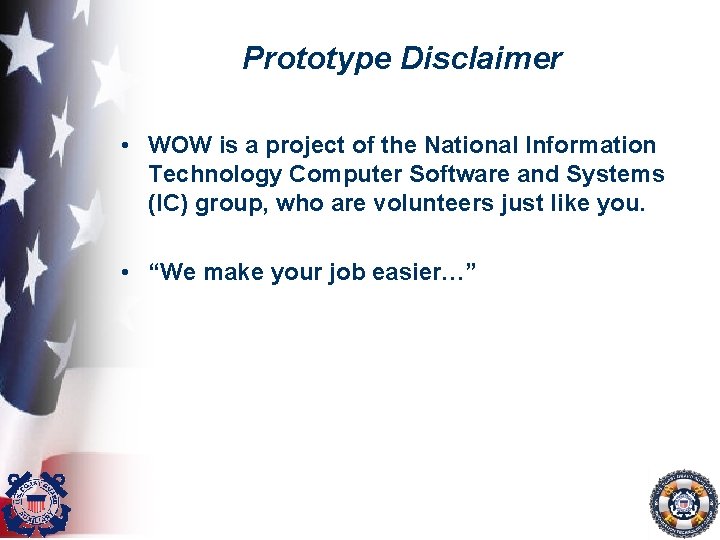 Prototype Disclaimer • WOW is a project of the National Information Technology Computer Software
