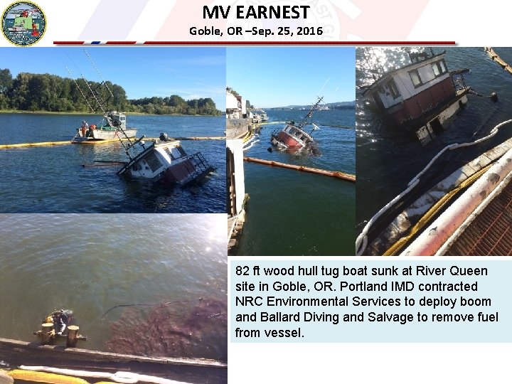 MV EARNEST Goble, OR –Sep. 25, 2016 82 ft wood hull tug boat sunk