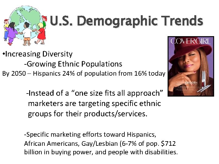 U. S. Demographic Trends • Increasing Diversity -Growing Ethnic Populations By 2050 – Hispanics