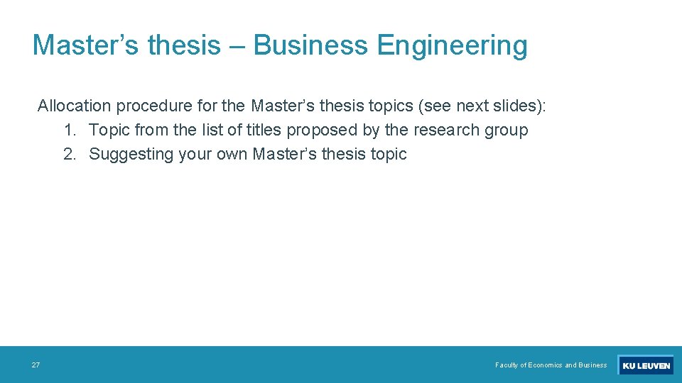 Master’s thesis – Business Engineering Allocation procedure for the Master’s thesis topics (see next