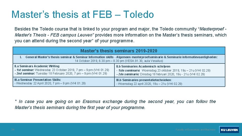 Master’s thesis at FEB – Toledo Besides the Toledo course that is linked to