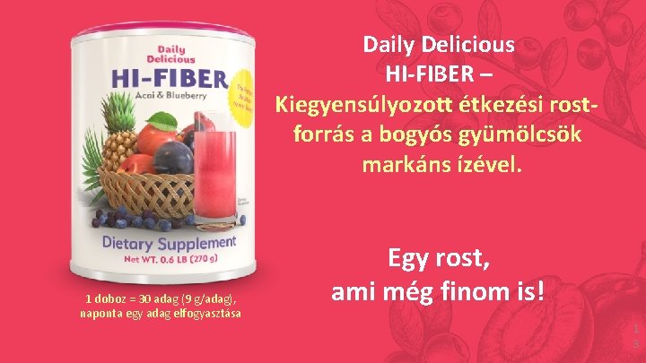 Daily Delicious HI-FIBER – Kiegyensúlyozott étkezési rostforrás a bogyós gyümölcsök markáns ízével. 1 doboz