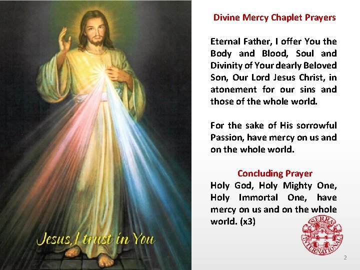 Divine Mercy Chaplet Prayers Eternal Father, I offer You the Body and Blood, Soul