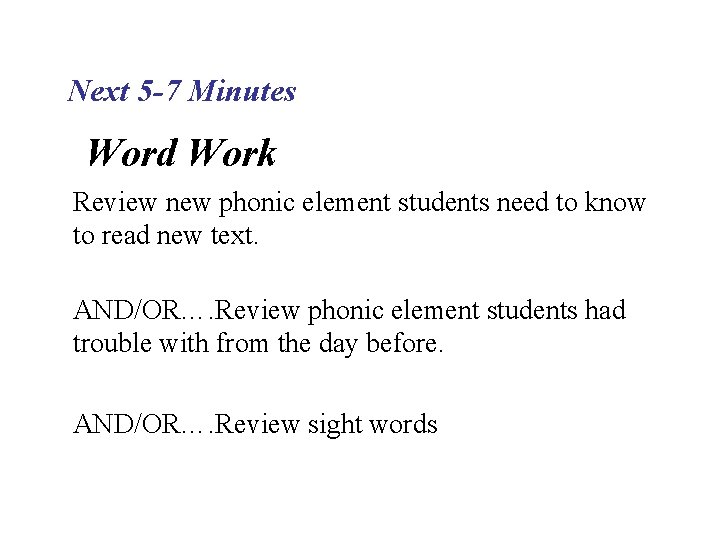Next 5 -7 Minutes Word Work Review new phonic element students need to know Next 5 -7 Minutes Word Work Review new phonic element students need to know