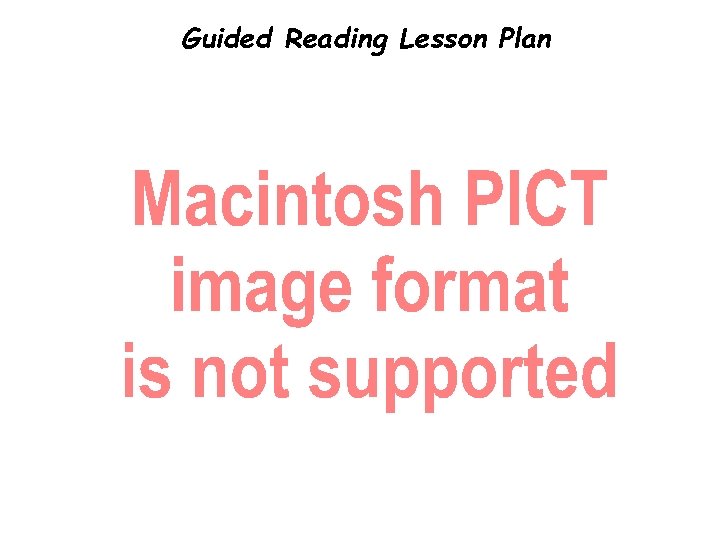 Guided Reading Lesson Plan Guided Reading Lesson Plan