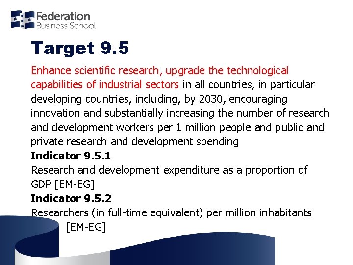 Target 9. 5 Enhance scientific research, upgrade the technological capabilities of industrial sectors in