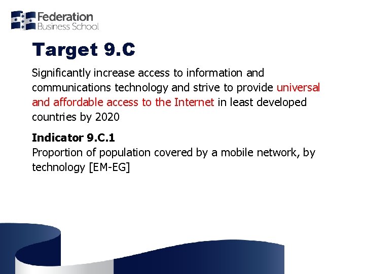 Target 9. C Significantly increase access to information and communications technology and strive to