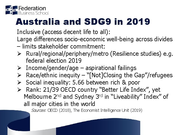 Australia and SDG 9 in 2019 Inclusive (access decent life to all): Large differences