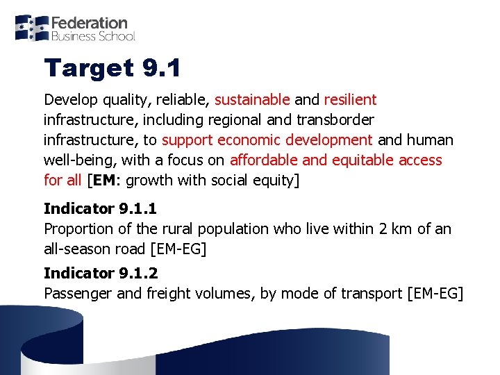 Target 9. 1 Develop quality, reliable, sustainable and resilient infrastructure, including regional and transborder