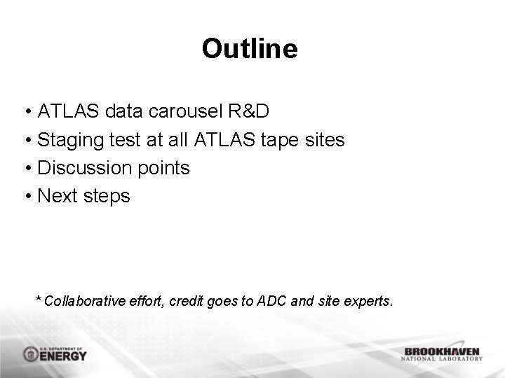 Outline • ATLAS data carousel R&D • Staging test at all ATLAS tape sites