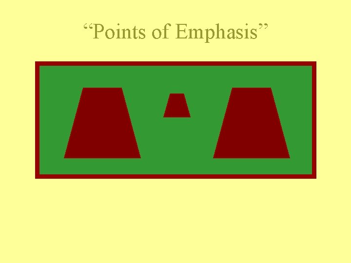 “Points of Emphasis” 
