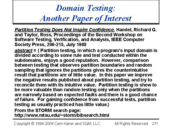 Domain Testing: Another Paper of Interest Partition Testing Does Not Inspire Confidence, Hamlet, Richard