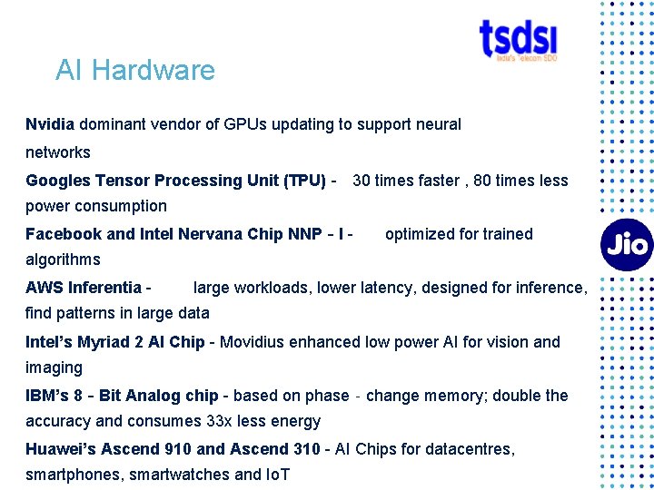 AI Hardware Nvidia dominant vendor of GPUs updating to support neural networks Googles Tensor