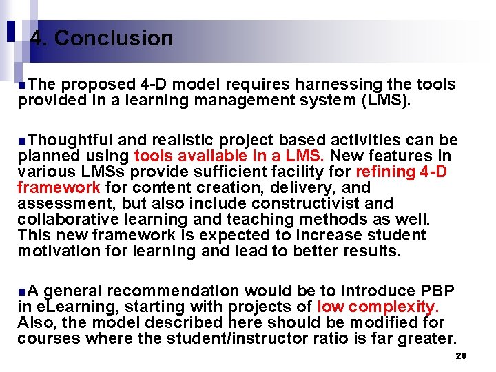 4. Conclusion n. The proposed 4 -D model requires harnessing the tools provided in
