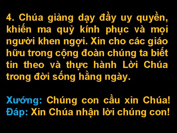 4. Chúa giảng dạy đầy uy quyền, khiến ma quỷ kính phục và mọi