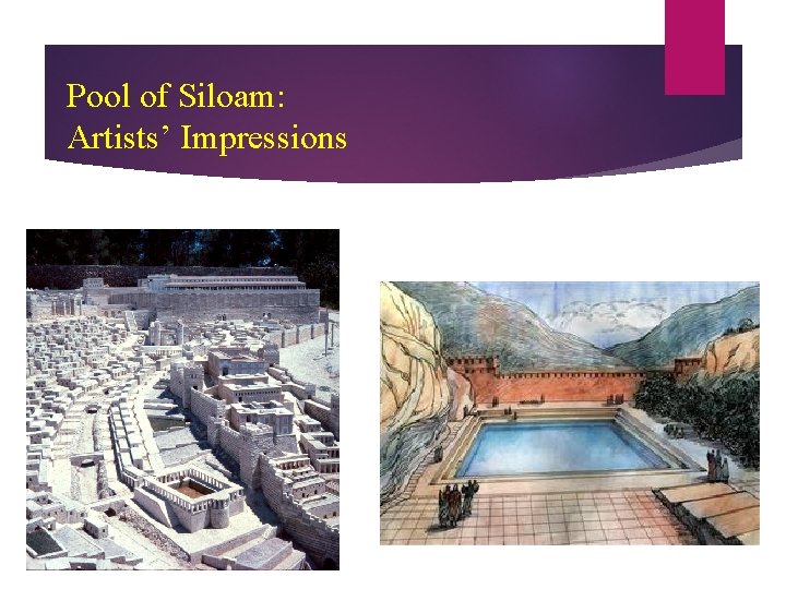 Pool of Siloam: Artists’ Impressions 