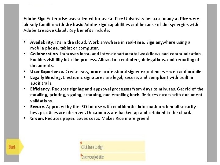 Adobe Sign Enterprise was selected for use at Rice University because many at Rice