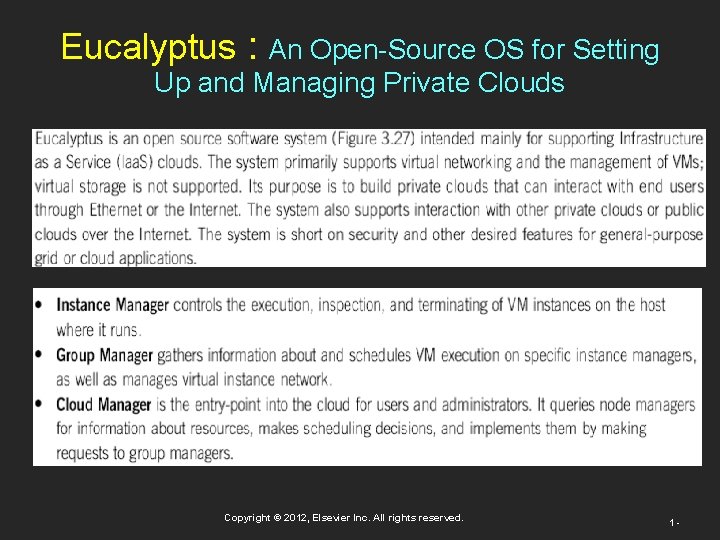 Eucalyptus : An Open-Source OS for Setting Up and Managing Private Clouds Copyright ©