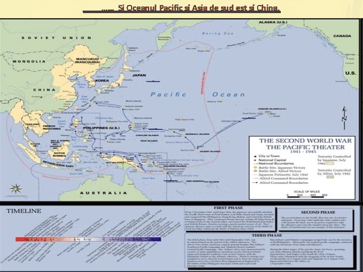 …… Si Oceanul Pacific şi Asia de sud est şi China. 